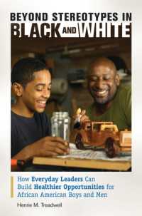 Beyond Stereotypes in Black and White : How Everyday Leaders Can Build Healthier Opportunities for African American Boys and Men