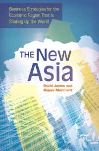 The New Asia : Business Strategies for the Economic Region That Is Shaking Up the World