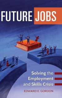 Future Jobs : Solving the Employment and Skills Crisis