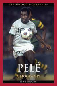 ペレ：伝記<br>Pelé : A Biography (Greenwood Biographies)