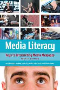 Media Literacy : Keys to Interpreting Media Messages （4TH）