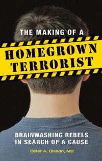 The Making of a Homegrown Terrorist : Brainwashing Rebels in Search of a Cause