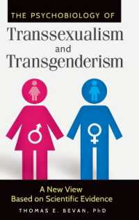 The Psychobiology of Transsexualism and Transgenderism : A New View Based on Scientific Evidence