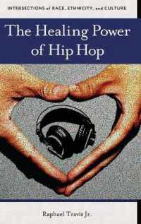 The Healing Power of Hip Hop (Intersections of Race, Ethnicity, and Culture)