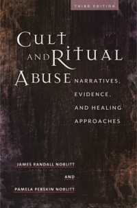 Cult and Ritual Abuse : Narratives, Evidence, and Healing Approaches （3RD）