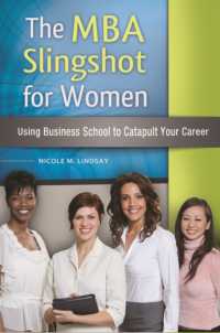 The MBA Slingshot for Women : Using Business School to Catapult Your Career