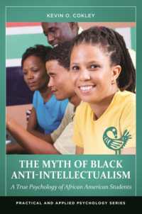 The Myth of Black Anti-Intellectualism : A True Psychology of African American Students (Practical and Applied Psychology)