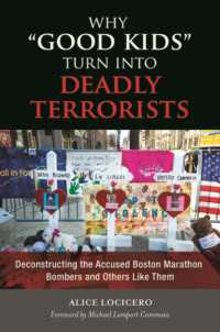 Why 'Good Kids' Turn into Deadly Terrorists : Deconstructing the Accused Boston Marathon Bombers and Others Like Them