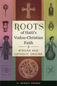 Roots of Haiti's Vodou-Christian Faith : African and Catholic Origins
