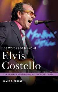 The Words and Music of Elvis Costello (The Praeger Singer-songwriter Collection)