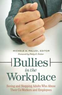 Bullies in the Workplace : Seeing and Stopping Adults Who Abuse Their Co-Workers and Employees (Women's Psychology)