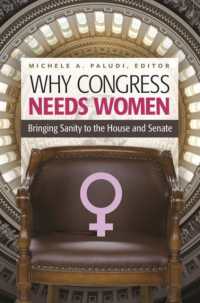 Why Congress Needs Women : Bringing Sanity to the House and Senate (Women's Psychology)