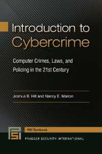 Introduction to Cybercrime : Computer Crimes, Laws, and Policing in the 21st Century (Praeger Security International Textbook)