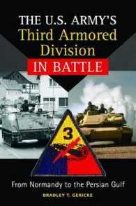 The U.s. Army's Third Armored Division in Battle : From Normandy to the Persian Gulf