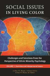 Social Issues in Living Color : Challenges and Solutions from the Perspective of Ethnic Minority Psychology [3 volumes]
