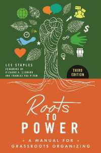 Roots to Power : A Manual for Grassroots Organizing （3RD）