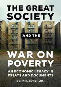 The Great Society and the War on Poverty : An Economic Legacy in Essays and Documents