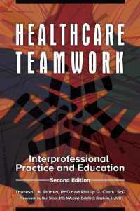 Healthcare Teamwork : Interprofessional Practice and Education （2ND）