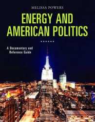 Energy and American Politics (Documentary and Reference Guides)