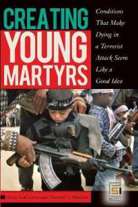 Creating Young Martyrs : Conditions That Make Dying in a Terrorist Attack Seem Like a Good Idea