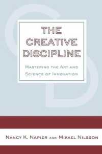 The Creative Discipline : Mastering the Art and Science of Innovation