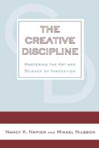The Creative Discipline : Mastering the Art and Science of Innovation