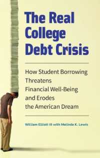 The Real College Debt Crisis : How Student Borrowing Threatens Financial Well-Being and Erodes the American Dream