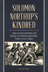 Solomon Northup's Kindred : The Kidnapping of Free Citizens before the Civil War