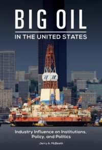 Big Oil in the United States : Industry Influence on Institutions, Policy, and Politics