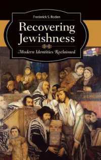 Recovering Jewishness : Modern Identities Reclaimed