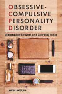 Obsessive-Compulsive Personality Disorder : Understanding the Overly Rigid, Controlling Person