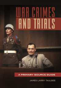 War Crimes and Trials : A Primary Source Guide
