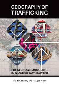 Geography of Trafficking : From Drug Smuggling to Modern-Day Slavery