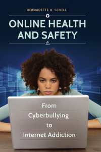 Online Health and Safety : From Cyberbullying to Internet Addiction