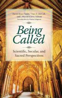 Being Called : Scientific, Secular, and Sacred Perspectives (Psychology, Religion, and Spirituality)