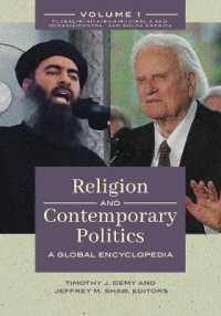 宗教と現代政治：グローバル百科事典（全２巻）<br>Religion and Contemporary Politics : A Global Encyclopedia [2 volumes]