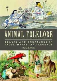 Animal Folklore : Beasts and Creatures in Tales, Myths, and Legends