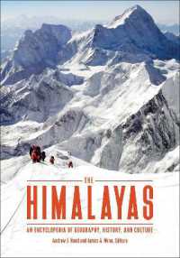 ヒマラヤ百科事典：地理・歴史・文化<br>The Himalayas : An Encyclopedia of Geography, History, and Culture