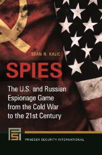 Spies : The U.S. and Russian Espionage Game from the Cold War to the 21st Century (Praeger Security International)