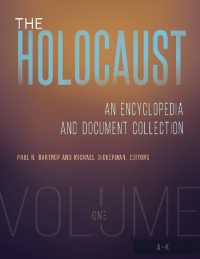 The Holocaust : An Encyclopedia and Document Collection [4 volumes]