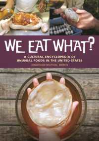 We Eat What? : A Cultural Encyclopedia of Unusual Foods in the United States