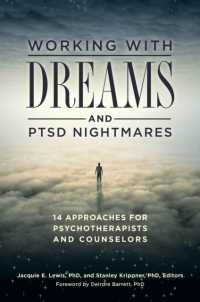 Working with Dreams and PTSD Nightmares : 14 Approaches for Psychotherapists and Counselors