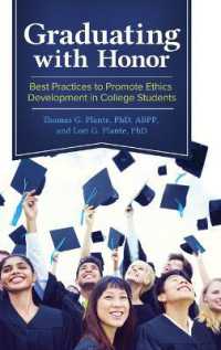 Graduating with Honor : Best Practices to Promote Ethics Development in College Students