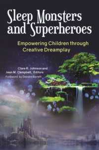 Sleep Monsters and Superheroes : Empowering Children through Creative Dreamplay