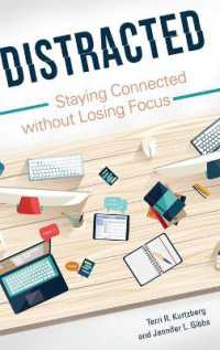 Distracted : Staying Connected without Losing Focus