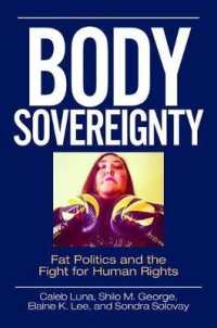 Body Sovereignty : Fat Politics and the Fight for Human Rights