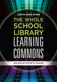 The Whole School Library Learning Commons : An Educator's Guide