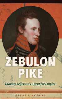 Zebulon Pike : Thomas Jefferson's Agent for Empire