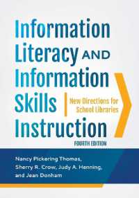 Information Literacy and Information Skills Instruction : New Directions for School Libraries （4TH）