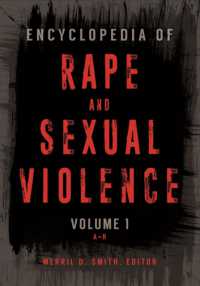 Encyclopedia of Rape and Sexual Violence : [2 volumes]